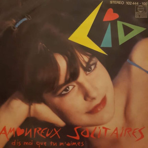 Lio – Amoureux Solitaires - 45'lik Lio – Amoureux Solitaires - 45'lik