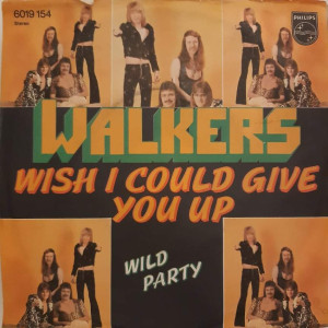 Walkers – Wish I Could Give You Up - 45'lik Walkers – Wish I Could Give You Up - 45'lik