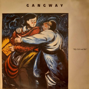 Gangway - My Girl And Me - 45'lik