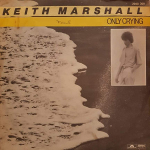 Keith Marshall – Only Crying - 45'lik Keith Marshall – Only Crying - 45'lik