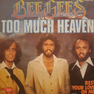 Bee Gees - Too Much Heaven - 45'lik Bee Gees - Too Much Heaven - 45'lik