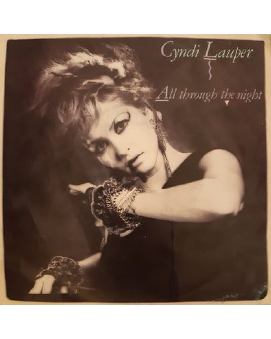 Cyndi Lauper - All Through The Night - 45'lik Cyndi Lauper - All Through The Night - 45'lik