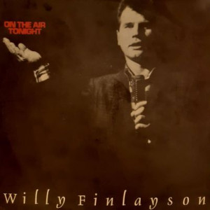 Willy Finlayson – On The Air Tonight - 45'lik Willy Finlayson – On The Air Tonight - 45'lik