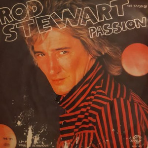 Rod Stewart - Passion - 45'lik