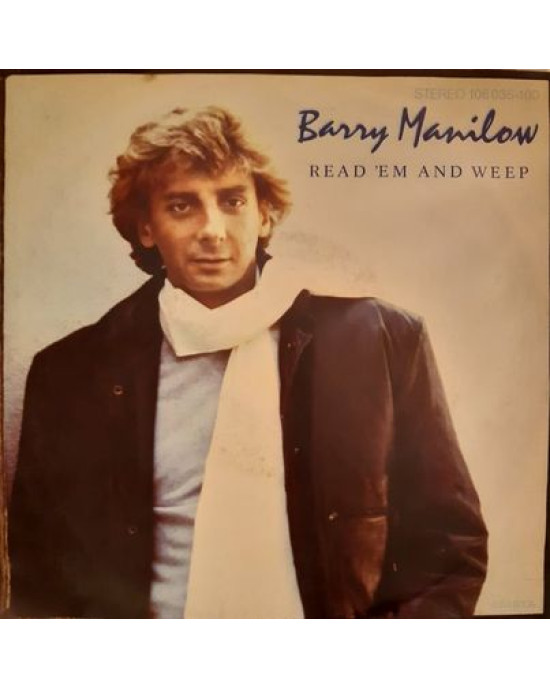 Barry Manilow – Read 'Em And Weep - 45'lik Barry Manilow – Read 'Em And Weep - 45'lik