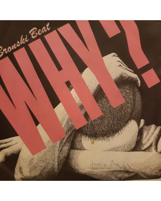 Bronski Beat - Why - 45'lik Bronski Beat - Why - 45'lik