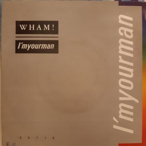 Wham - I'm Your Man - 45'lik Wham - I'm Your Man - 45'lik