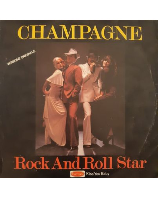 Champagne - Rock And Roll Star - 45'lik Champagne - Rock And Roll Star - 45'lik