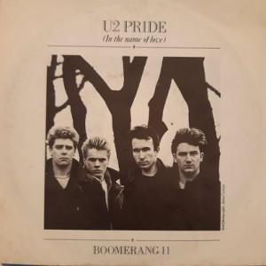 U2 - Pride (In The Name Of Love) - 45'lik