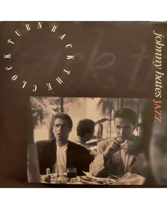 Johnny Hates Jazz - Turn Back The Clock - 45'lik Johnny Hates Jazz - Turn Back The Clock - 45'lik