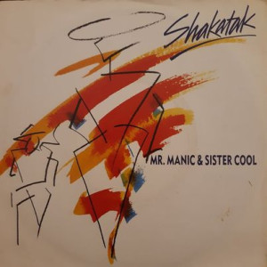 Shakatak – Mr. Manic & Sister Cool - 45'lik Shakatak – Mr. Manic & Sister Cool - 45'lik