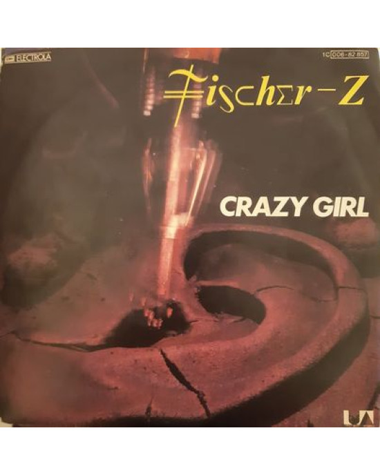 Fischer-Z – Crazy Girl - 45'lik