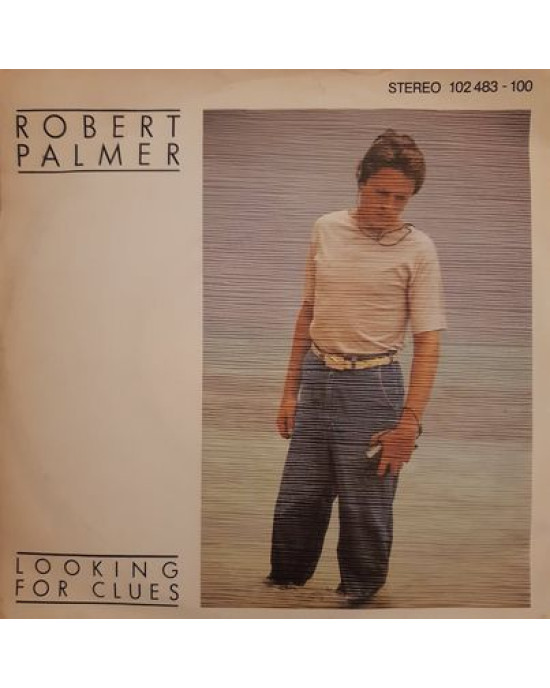Robert Palmer - Looking For Clues - 45'lik