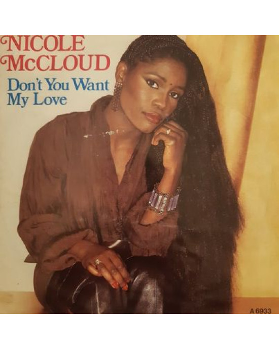 Nicole McCloud – Don't You Want My Love - 45'lik Nicole McCloud – Don't You Want My Love - 45'lik