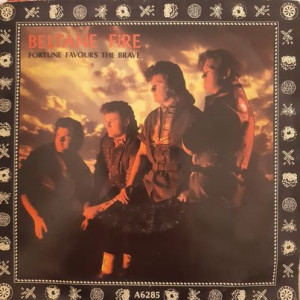 Beltane Fire – Fortune Favours The Brave - 45'lik