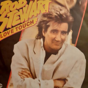 Rod Stewart - Love Touch - 45'lik