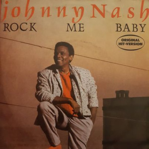Johnny Nash – Rock Me Baby - 45'lik Johnny Nash – Rock Me Baby - 45'lik