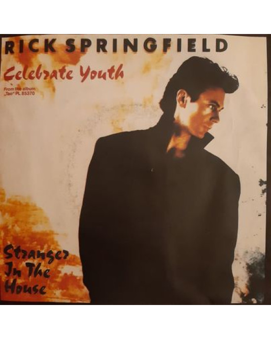Rick Springfield - Celebrate Youth - 45'lik Rick Springfield - Celebrate Youth - 45'lik