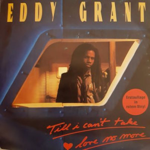 Eddy Grant ‎– Till I Can't Take Love No More - 45'lik (Renkli)
