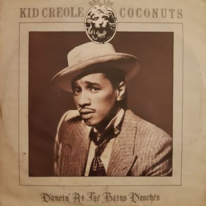 Kid Creole And The Coconuts – Dancin' At The Bains Douches - 45'lik Kid Creole And The Coconuts – Dancin' At The Bains Douches - 45'lik