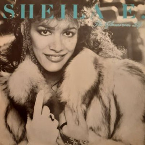Sheila E. – The Glamorous Life - 45'lik Sheila E. – The Glamorous Life - 45'lik