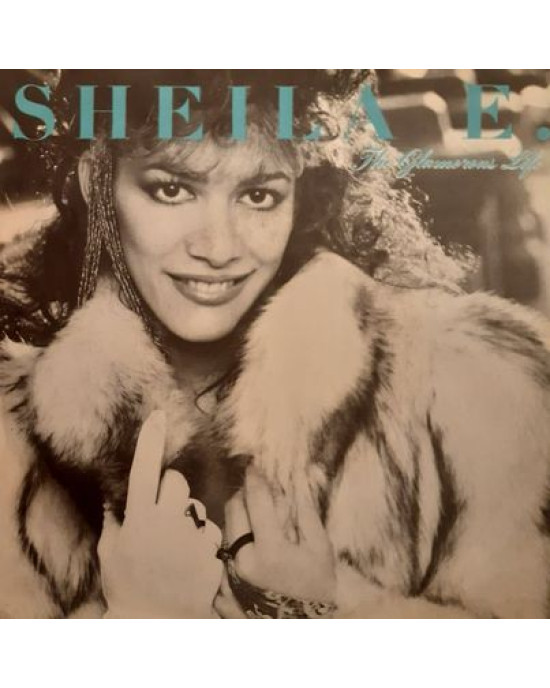 Sheila E. – The Glamorous Life - 45'lik Sheila E. – The Glamorous Life - 45'lik