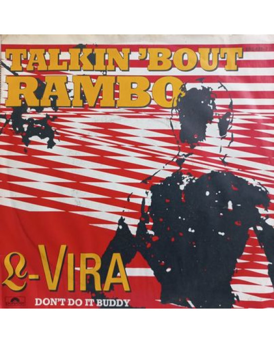 L-Vira – Talkin 'Bout Rambo - 45'lik L-Vira – Talkin 'Bout Rambo - 45'lik