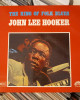 John Lee Hooker - The King Of Folk Blues John Lee Hooker - The King Of Folk Blues