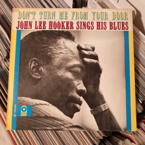 John Lee Hooker - Don't Turn Me From Your Door - John Lee Hooker Sings His Blues
