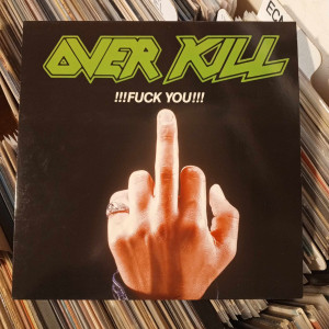 Overkill - !!!Fuck You!!!