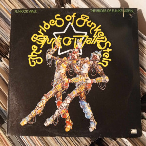 The Brides Of Funkenstein - Funk Or Walk