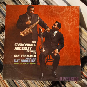 The Cannonball Adderley Quintet Featuring Nat Adderley - The Cannonball Adderley Quintet In San Francisco