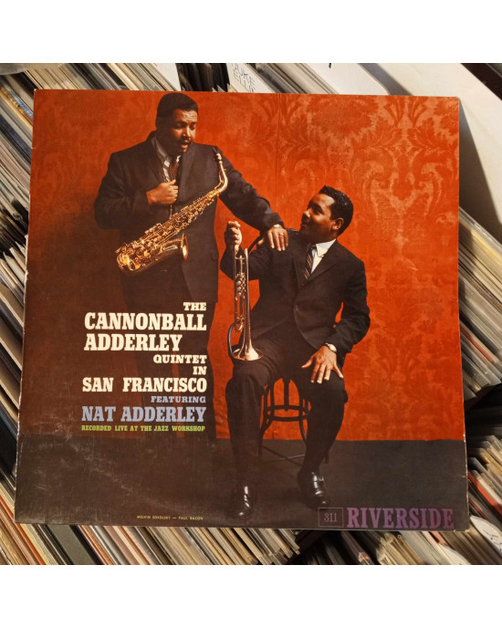 The Cannonball Adderley Quintet Featuring Nat Adderley - The Cannonball Adderley Quintet In San Francisco The Cannonball Adderley Quintet Featuring Nat Adderley - The Cannonball Adderley Quintet In San Francisco