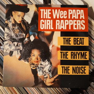 The Wee Papa Girl Rappers - The Beat, The Rhyme, The Noise