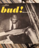 Bud Powell - The Amazing Bud Powell, Vol. 3 - Bud! Bud Powell - The Amazing Bud Powell, Vol. 3 - Bud!