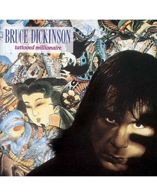 Bruce Dickinson - Tattooed Millionaire Bruce Dickinson - Tattooed Millionaire