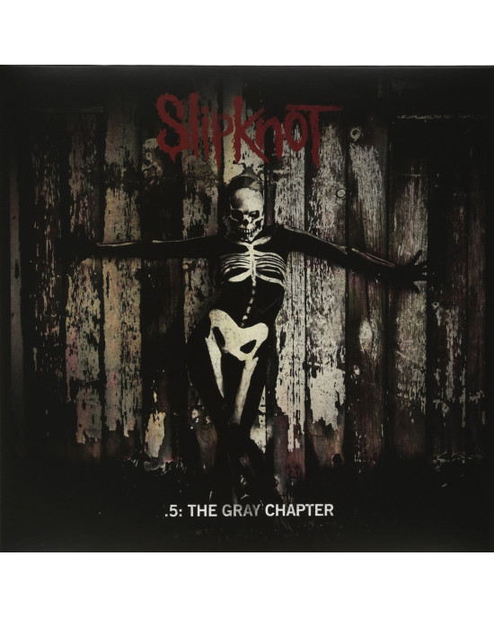 Slipknot - .5: The Gray Chapter Slipknot - .5: The Gray Chapter