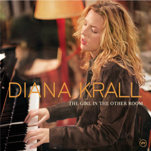 Diana Krall - The Girl In The Other Room Diana Krall - The Girl In The Other Room