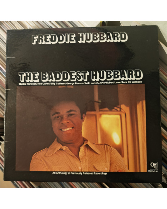 Freddie Hubbard - The Baddest Hubbard (An Anthology Of Previously Released Recordings)