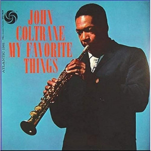 John Coltrane - My Favorite Things John Coltrane - My Favorite Things