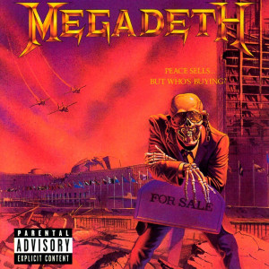 Megadeth - Peace Sells But Who's Buying Megadeth - Peace Sells But Who's Buying
