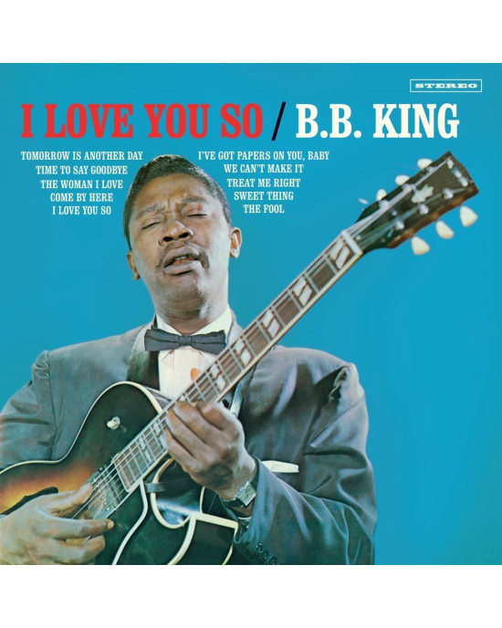 B.B. King - I Love You So + 2 Bonus Tracks! B.B. King - I Love You So + 2 Bonus Tracks!