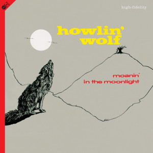 Howlin' Wolf - Moanin' In The Moonlight - LP+CD