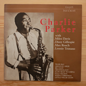 Charlie Parker With Miles Davis, Dizzy Gillespie, Max Roach, Lennie Tristano - Charlie Parker
