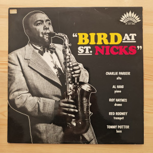 Charlie Parker - Bird At St. Nicks