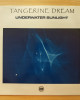 Tangerine Dream - Underwater Sunlight Tangerine Dream - Underwater Sunlight