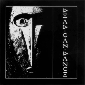Dead Can Dance - Dead Can Dance Dead Can Dance - Dead Can Dance