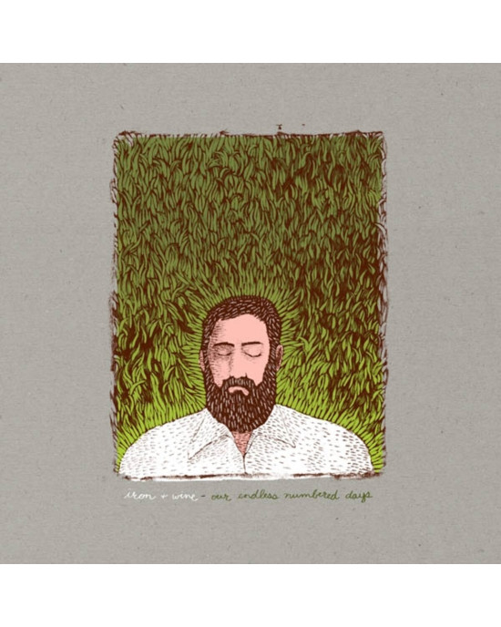 Iron & Wine - Our Endless Numbered Days Iron & Wine - Our Endless Numbered Days