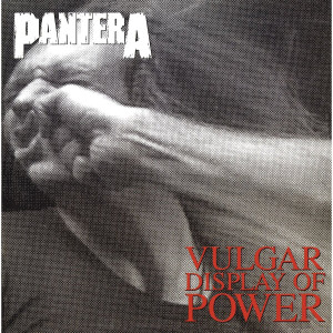 Pantera - Vulgar Display Of Power - 2010