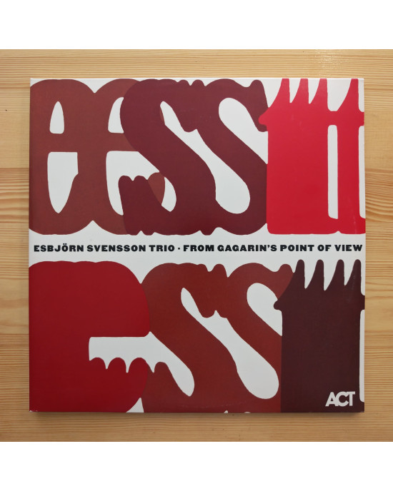 Esbjörn Svensson Trio - From Gagarin's Point Of View - 2014 Esbjörn Svensson Trio - From Gagarin's Point Of View - 2014